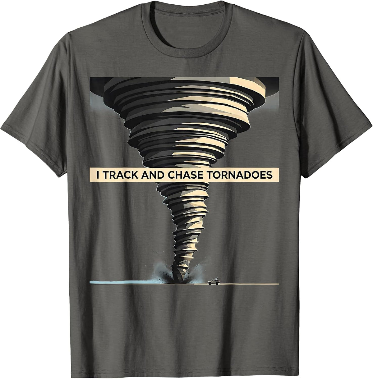 I Track And Chase Tornadoes Minimalist Storm Chaser T-Shirt - Asphalt Grey