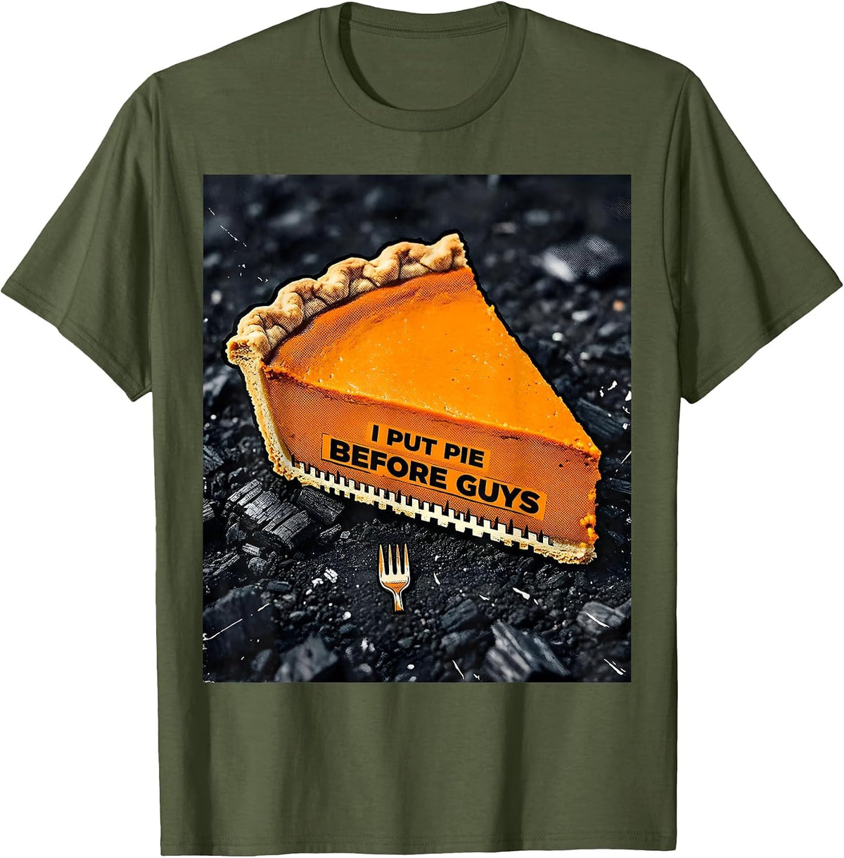Men's I Put Pie Before Guys Funny Thanksgiving Pumpkin Pie Humor T-Shirt - Olive Green