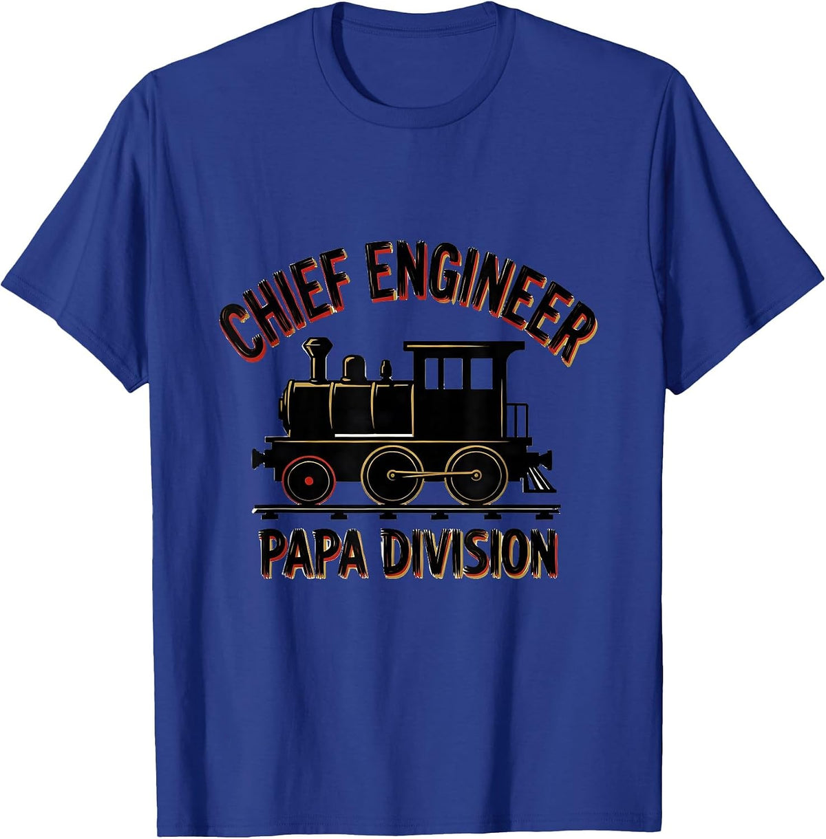 Men's Chief Engineer Papa Division Funny Train Enthusiast Model T-Shirt - Royal Blue