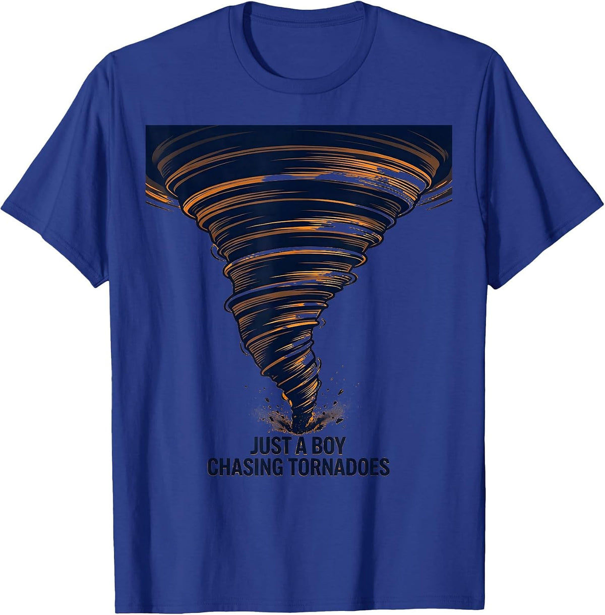 Men's Just A Boy Chasing Tornadoes Funny Weather Storm Chaser Gift T-Shirt - Royal Blue