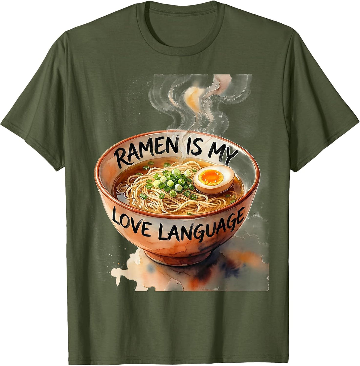 Men's Ramen Is My Love Language Foodie Design T-Shirt - Olive Green