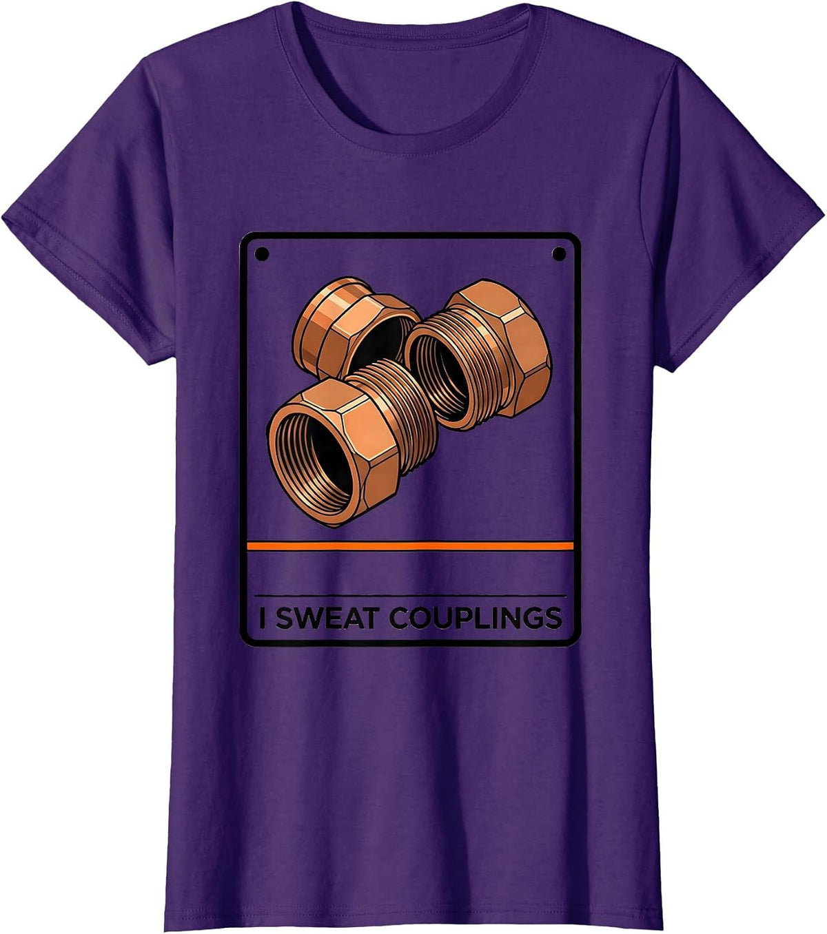 Women's I Sweat Couplings Funny Plumber Pipefitter Plumbing Gift T-Shirt - Purple