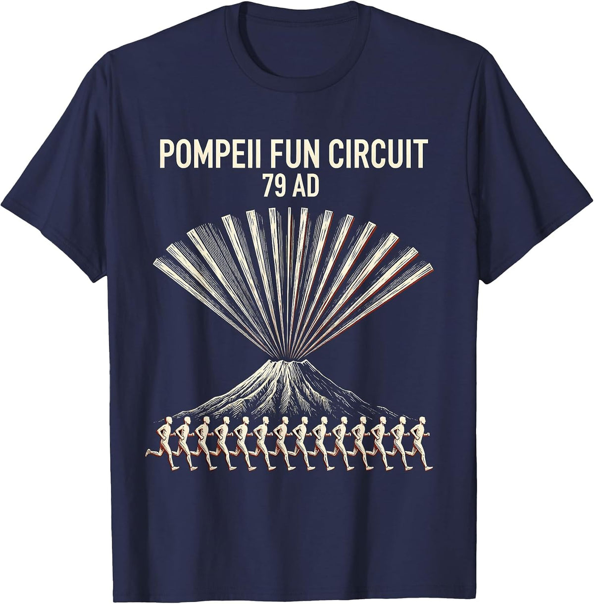 Pompeii Fun Circuit 79 AD Funny Volcano History Geography T-Shirt - Navy Blue