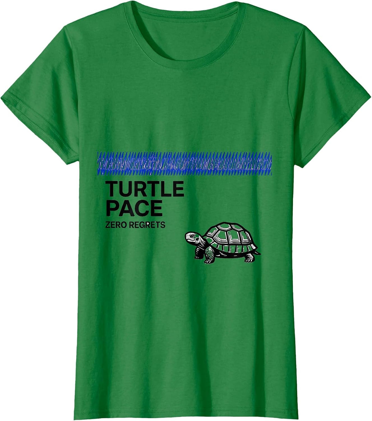 Women's Turtle Pace Zero Regrets Funny Tortoise Lover Humor T-Shirt - Kelly Green