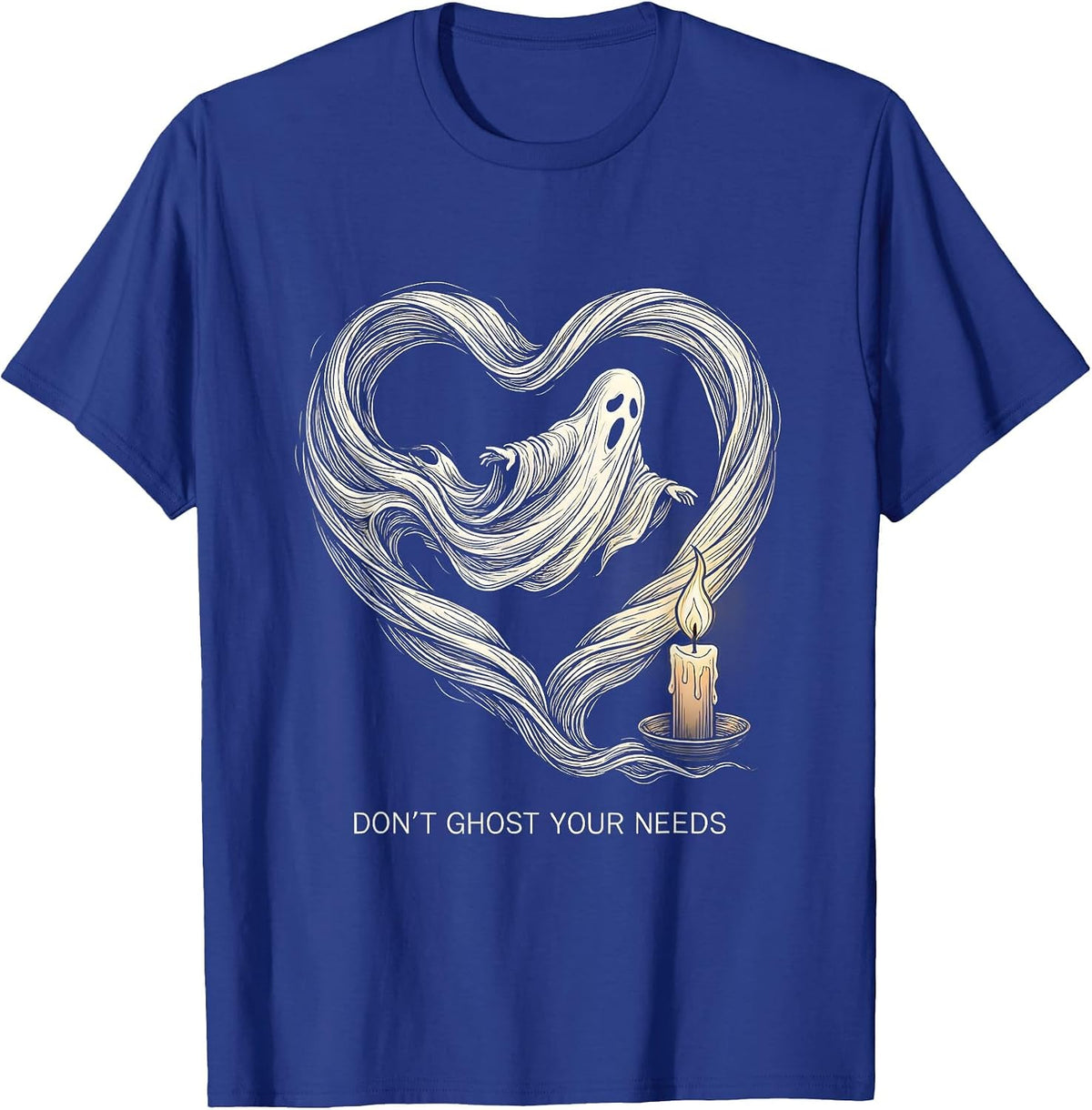 Don't Ghost Your Needs Halloween Mental Health Awareness T-Shirt - Royal Blue