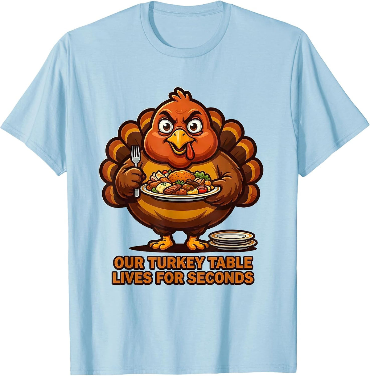 Men's Our Turkey Table Lives For Seconds Funny Thanksgiving Family T-Shirt - Baby Blue