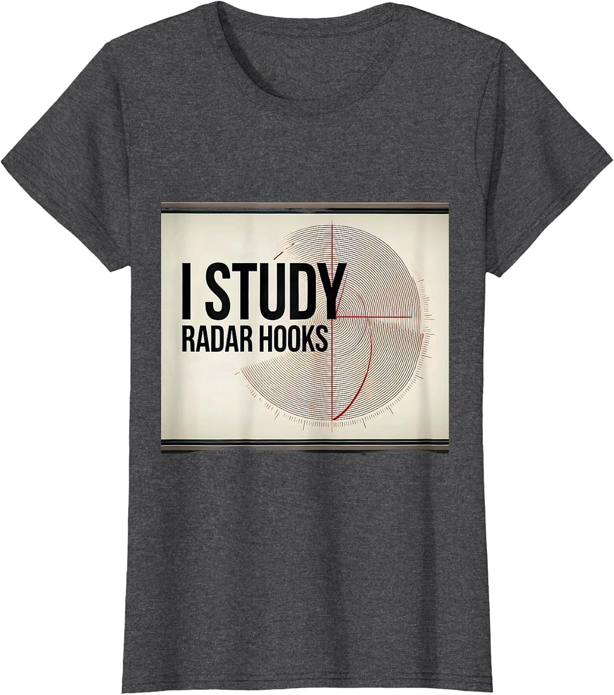 Women's I Study Radar Hooks Funny Storm Chaser Meteorology T-Shirt - Dark Heather Grey