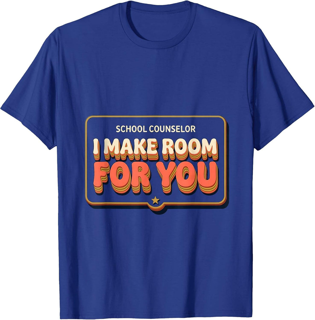 School Counselor I Make Room For You Groovy Retro T-Shirt - Royal Blue