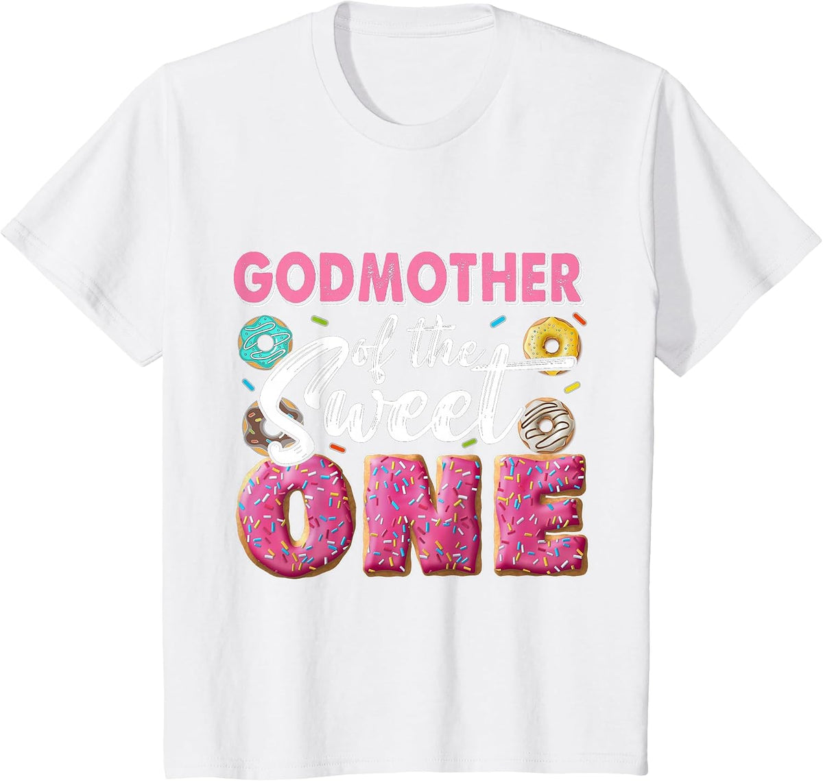 Godmother of Sweet One 1st Bday Party Matching Family Donut T-Shirt - White