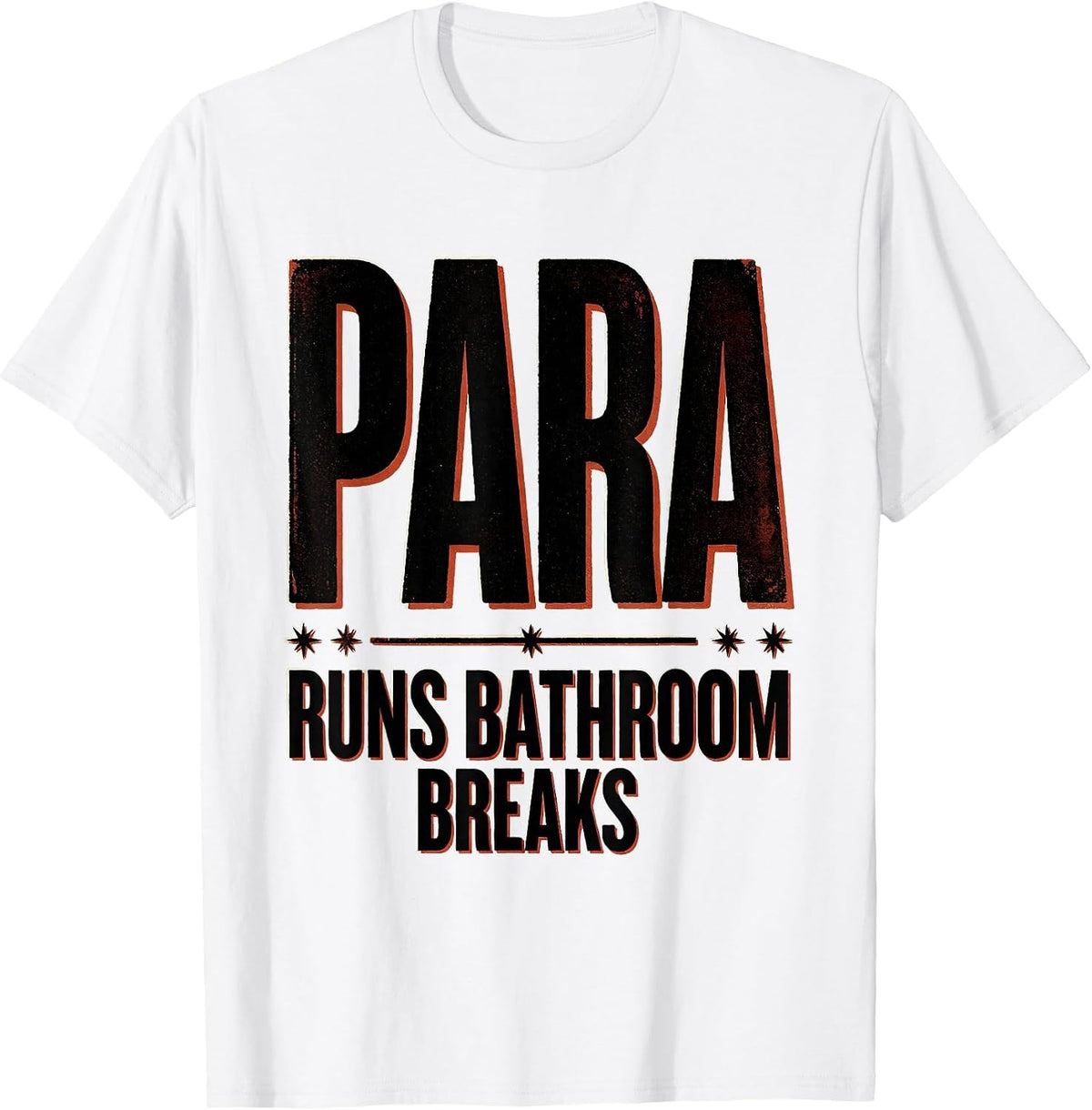 Men's PARA Runs Bathroom Breaks Funny Paraprofessional T-Shirt - White
