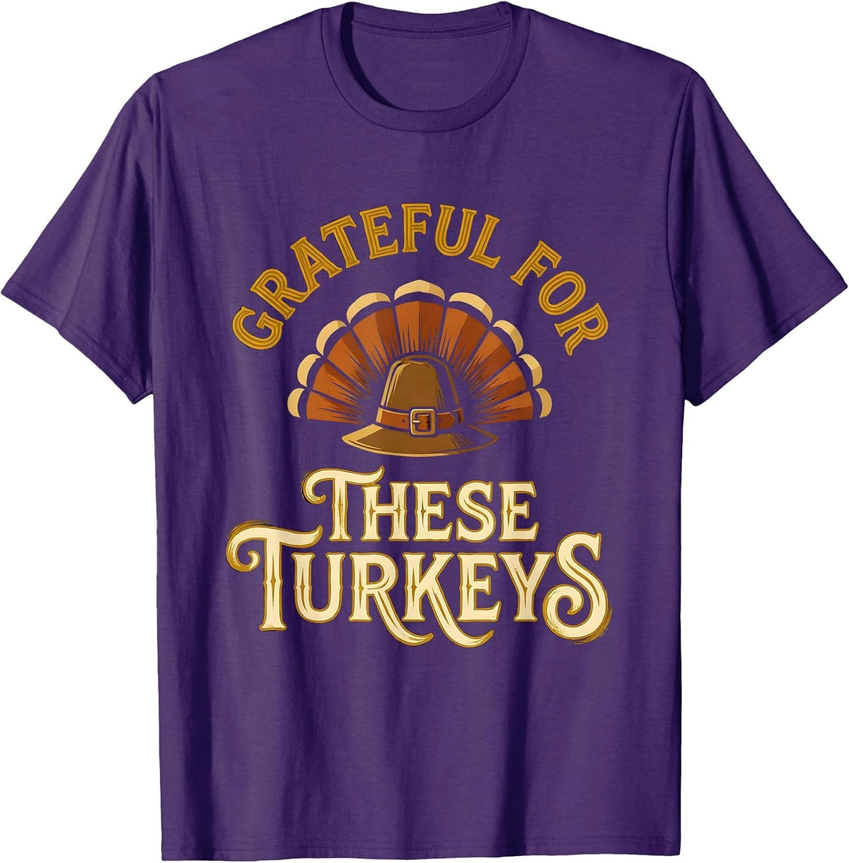 Men's Grateful For These Turkeys Funny Thanksgiving Family Humor T-Shirt - Purple