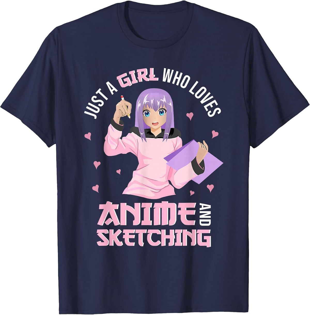 Just A Girl Who Loves Anime and Sketching Anime Girls T-Shirt - Navy Blue