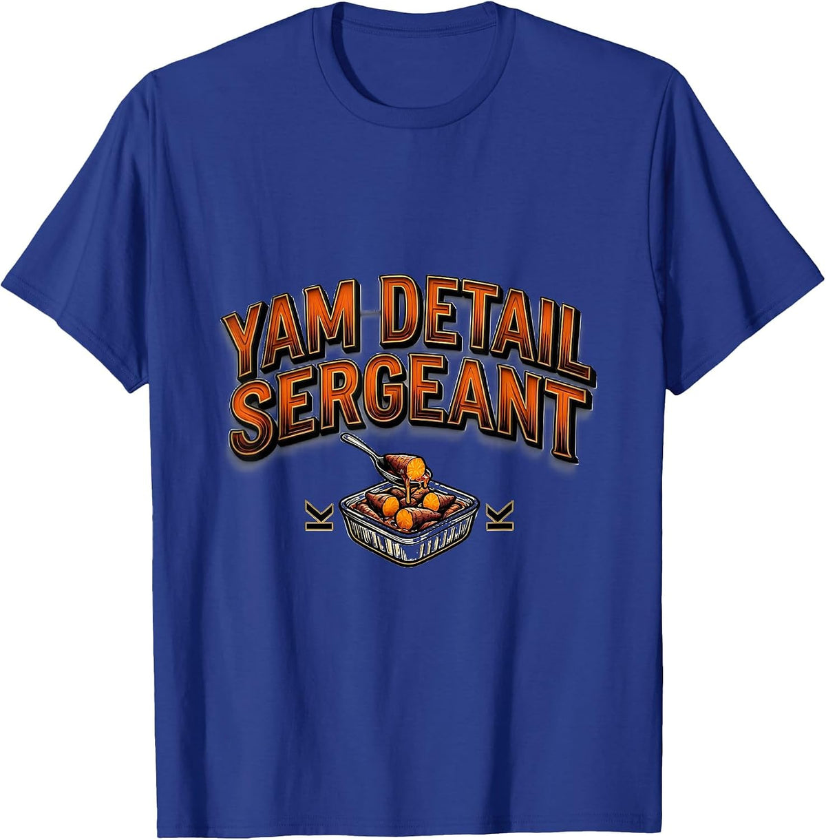 Yam Detail Sergeant Funny Thanksgiving Turkey Pun Family T-Shirt - Royal Blue