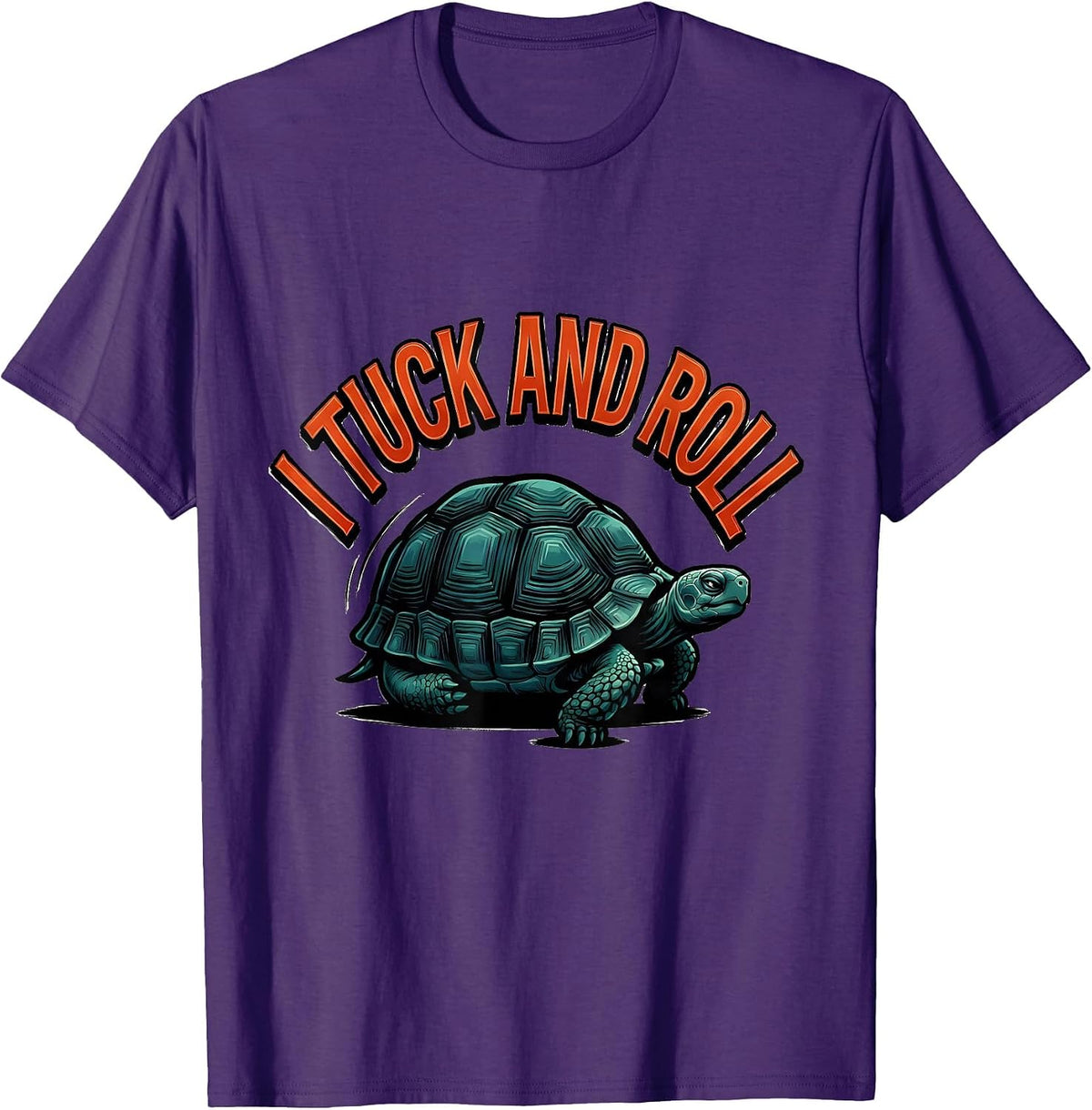 Men's I Tuck And Roll Funny Tortoise Lover Pet Owner Humor T-Shirt - Purple