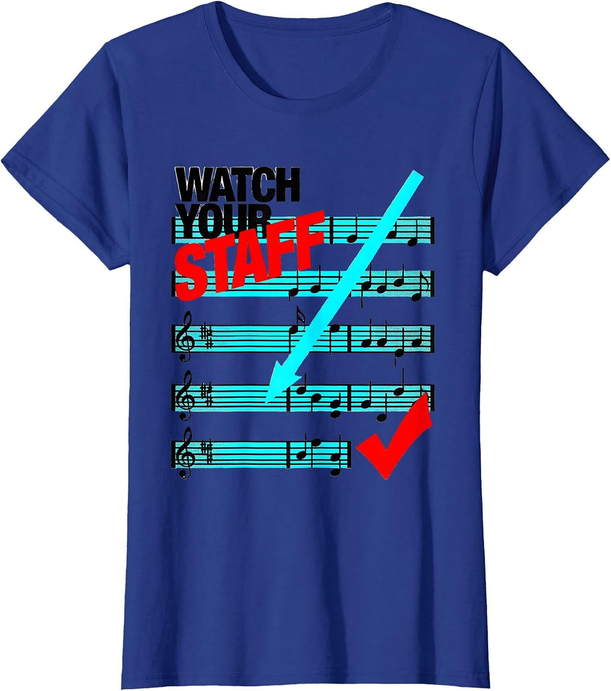 Women's Watch Your Staff New Wave Funny Music Teacher Gift T-Shirt - Royal Blue