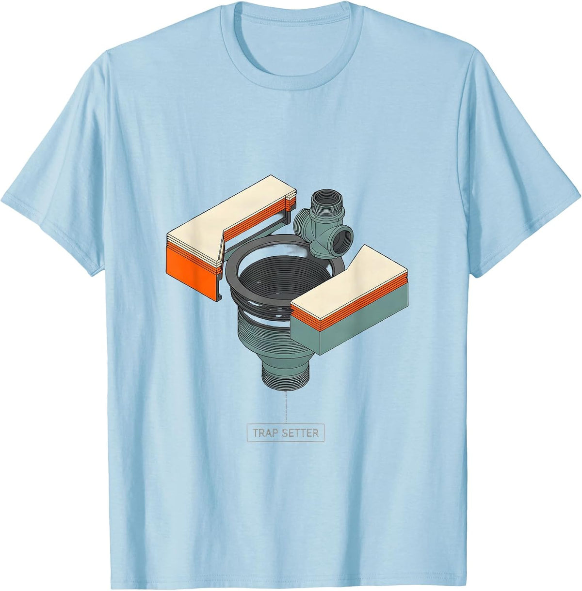 Men's Trap Setter Funny Plumber Pipefitter Occupational Humor T-Shirt - Baby Blue