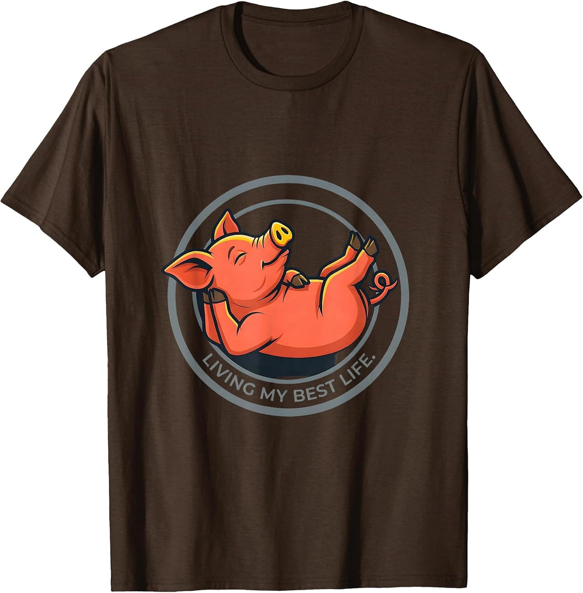 Living My Best Life Funny Pig Farm Animal Lover Humor T-Shirt - Brown