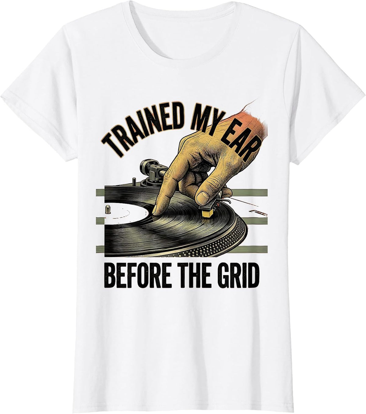 Trained My Ear Before The Grid Funny DJ Gift Retro Music T-Shirt - White