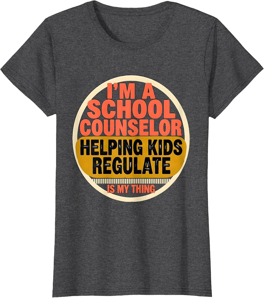 Women's I'm a School Counselor—Helping Kids Regulate Is My Thing T-Shirt - Dark Heather Grey