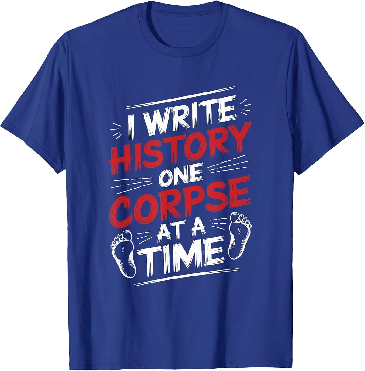 Forensic Medical Examiner, Coroner Technician T-Shirt - Royal Blue