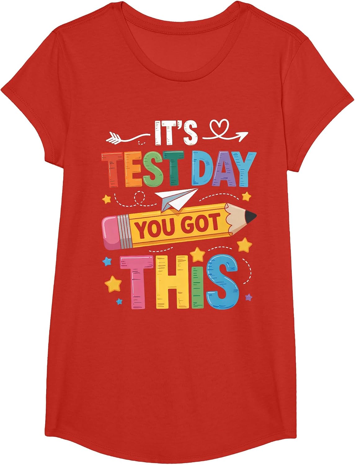 Its Test Day You Got This Testing Day Teacher Student Funny T-Shirt - Girls Red