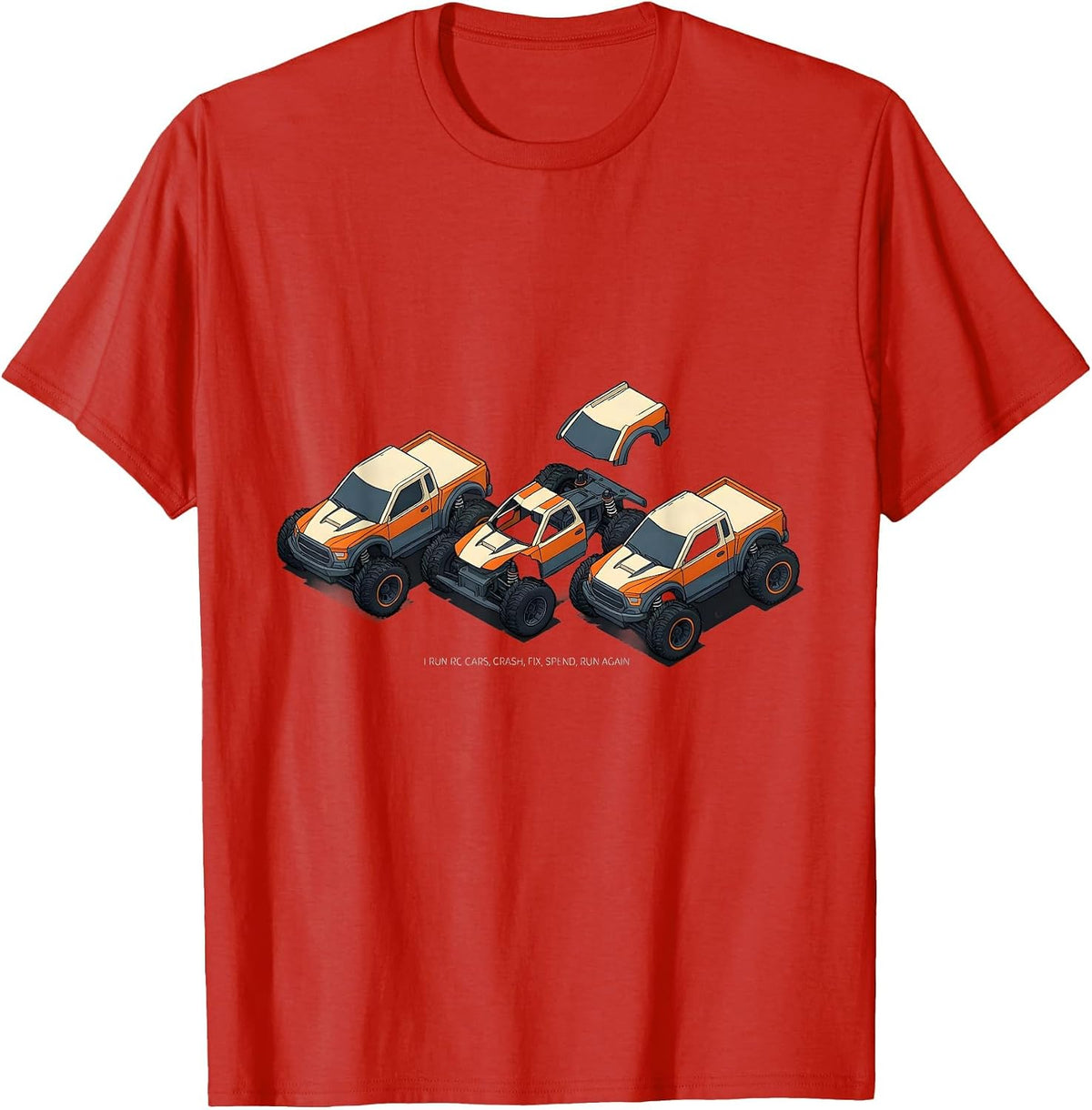 Men's I Run RC Cars, Crash, Fix, Spend, Run Again RC Racer T-Shirt - Red