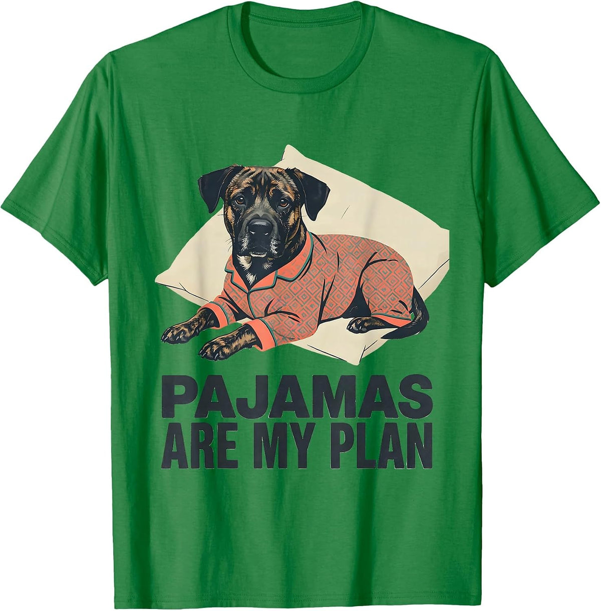 Men's Pajamas Are My Plan Funny Sleepy Boxer Dog Pajama Men Women T-Shirt - Kelly Green