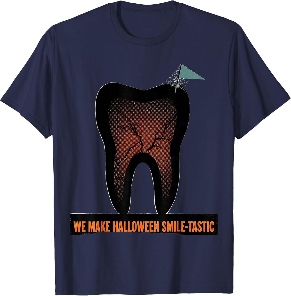 We Make Halloween Smile-tastic Dental Squad Costume Humor T-Shirt - Navy Blue