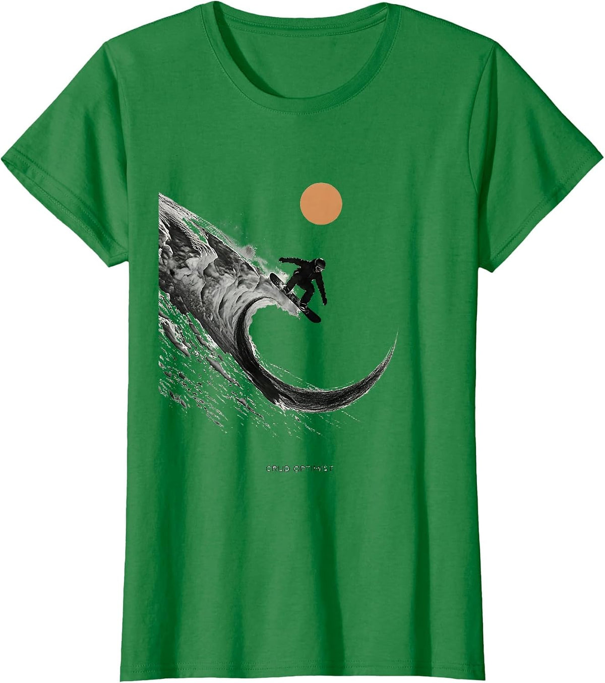 Women's Crud Optimist Funny Snowboarder Winter Humor Gift T-Shirt - Kelly Green
