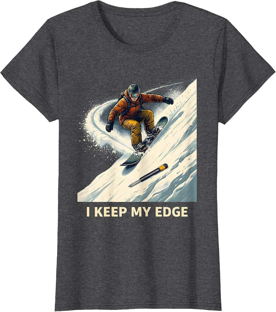 Women's I Keep My Edge Funny Snowboarder Winter Sports Humor T-Shirt - Dark Heather Grey
