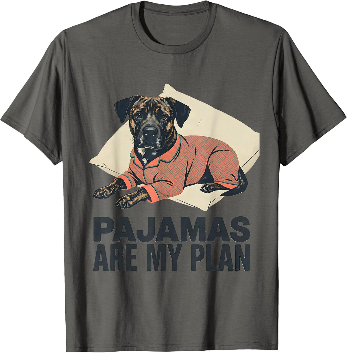 Men's Pajamas Are My Plan Funny Sleepy Boxer Dog Pajama Men Women T-Shirt - Asphalt Grey