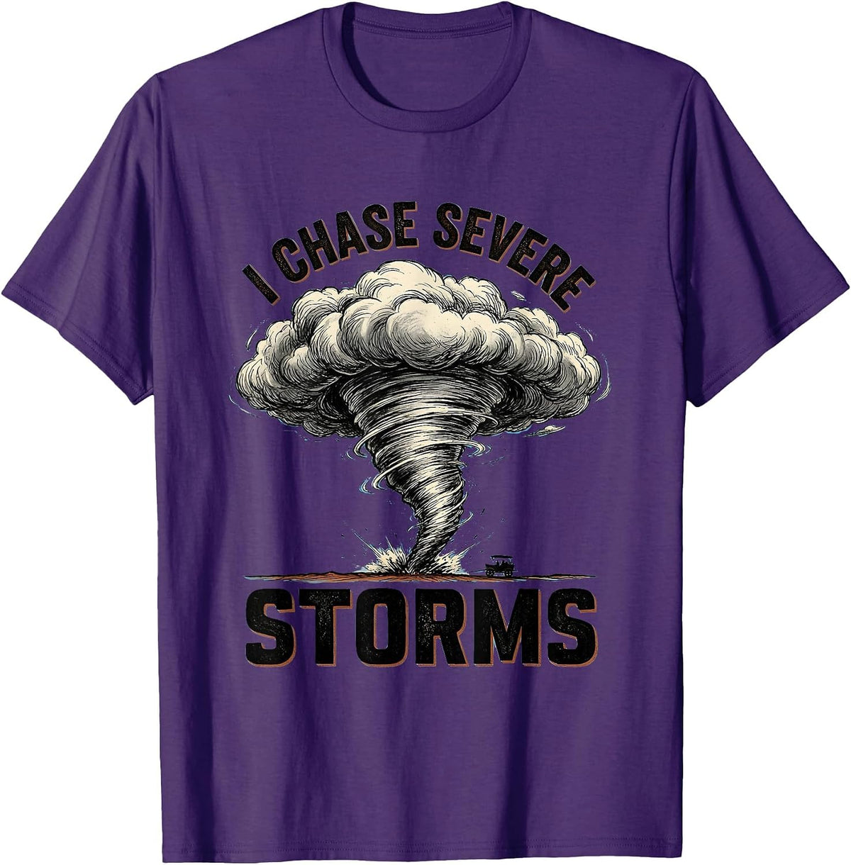 I Chase Severe Storms Funny Tornado Chaser Meteorology T-Shirt - Purple