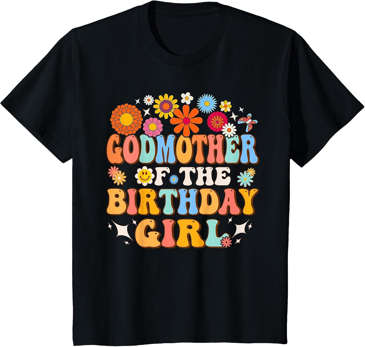 Godmother of The Birthday Girl Groovy Themed Family Matching T-Shirt - Black