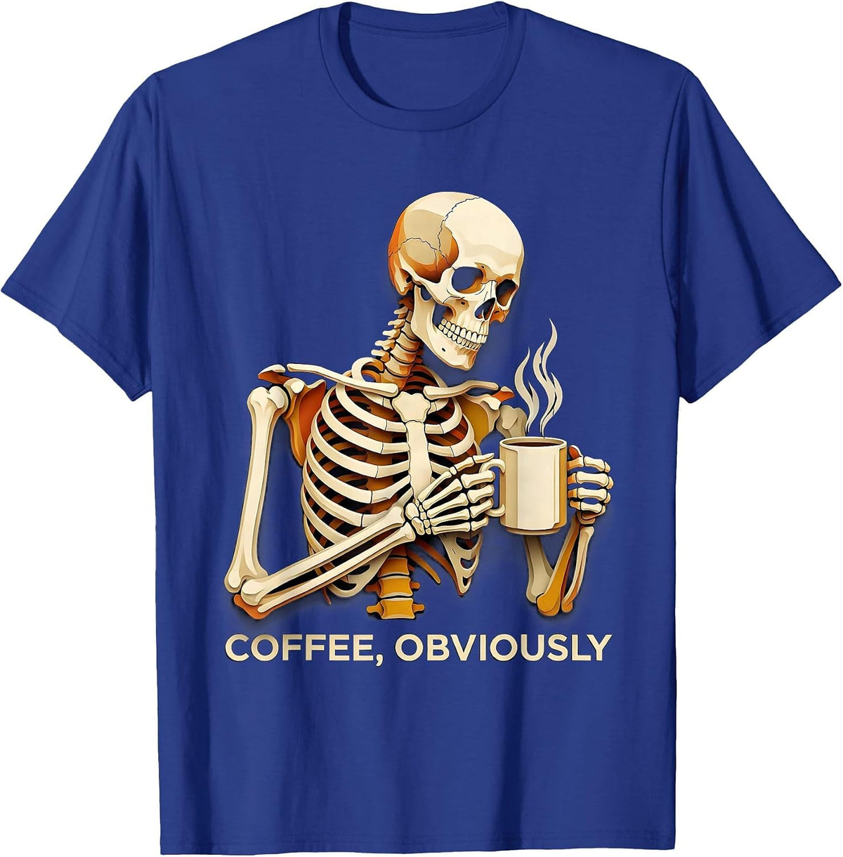 Men's Coffee, Obviously Whimsical Dry Humor Halloween Skeleton T-Shirt - Royal Blue