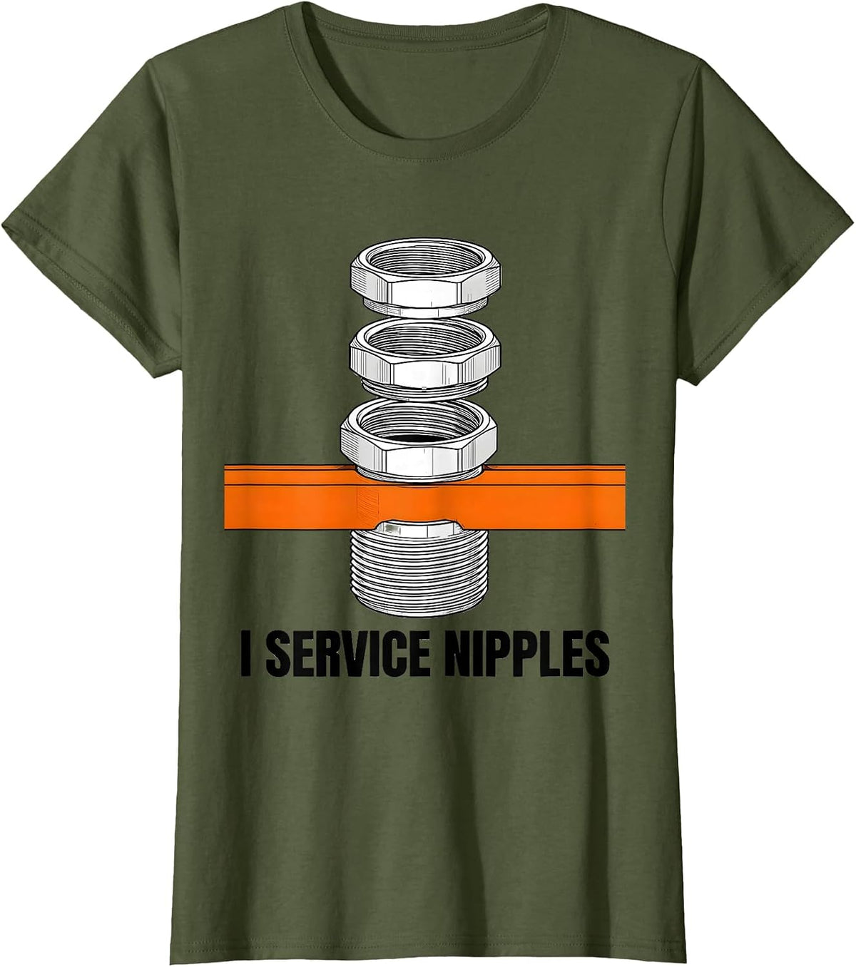 Women's I Service Nipples Funny Plumber Pipefitter Gift for Dad T-Shirt - Olive Green