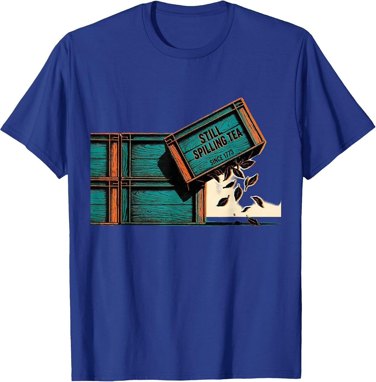 Still Spilling Tea Since 1773 Whimsical Patriotic Pun T-Shirt - Royal Blue