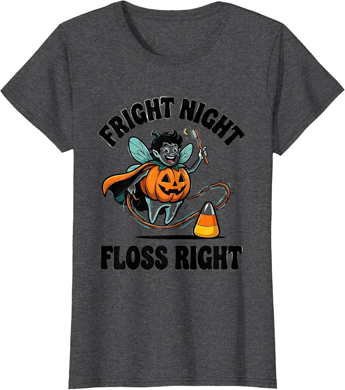 Women's Fright Night, Floss Right Cartoon Dental Humor Halloween T-Shirt - Dark Heather Grey