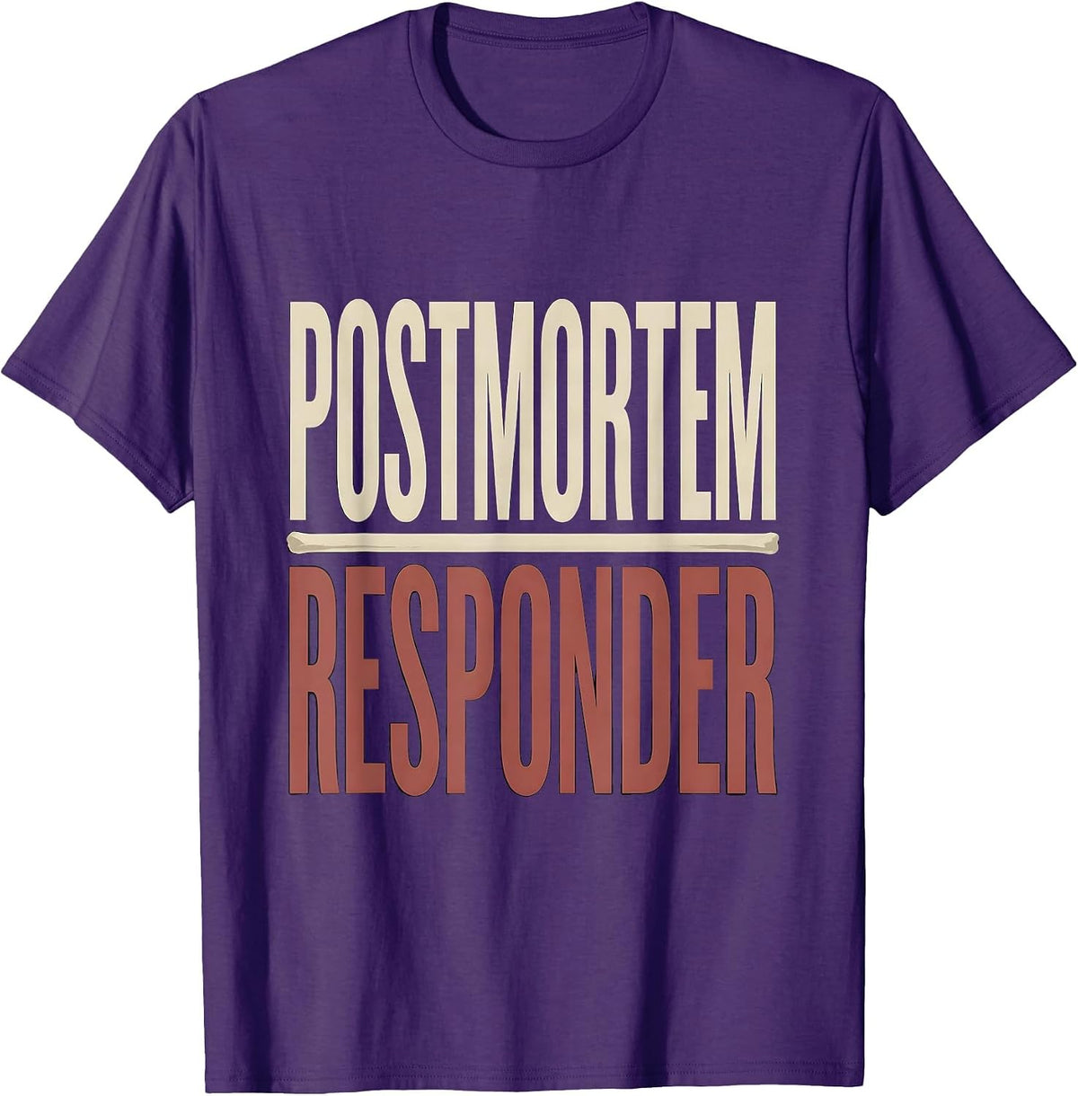 Postmortem Responder Dark Humor Mortician Funeral Director T-Shirt - Purple