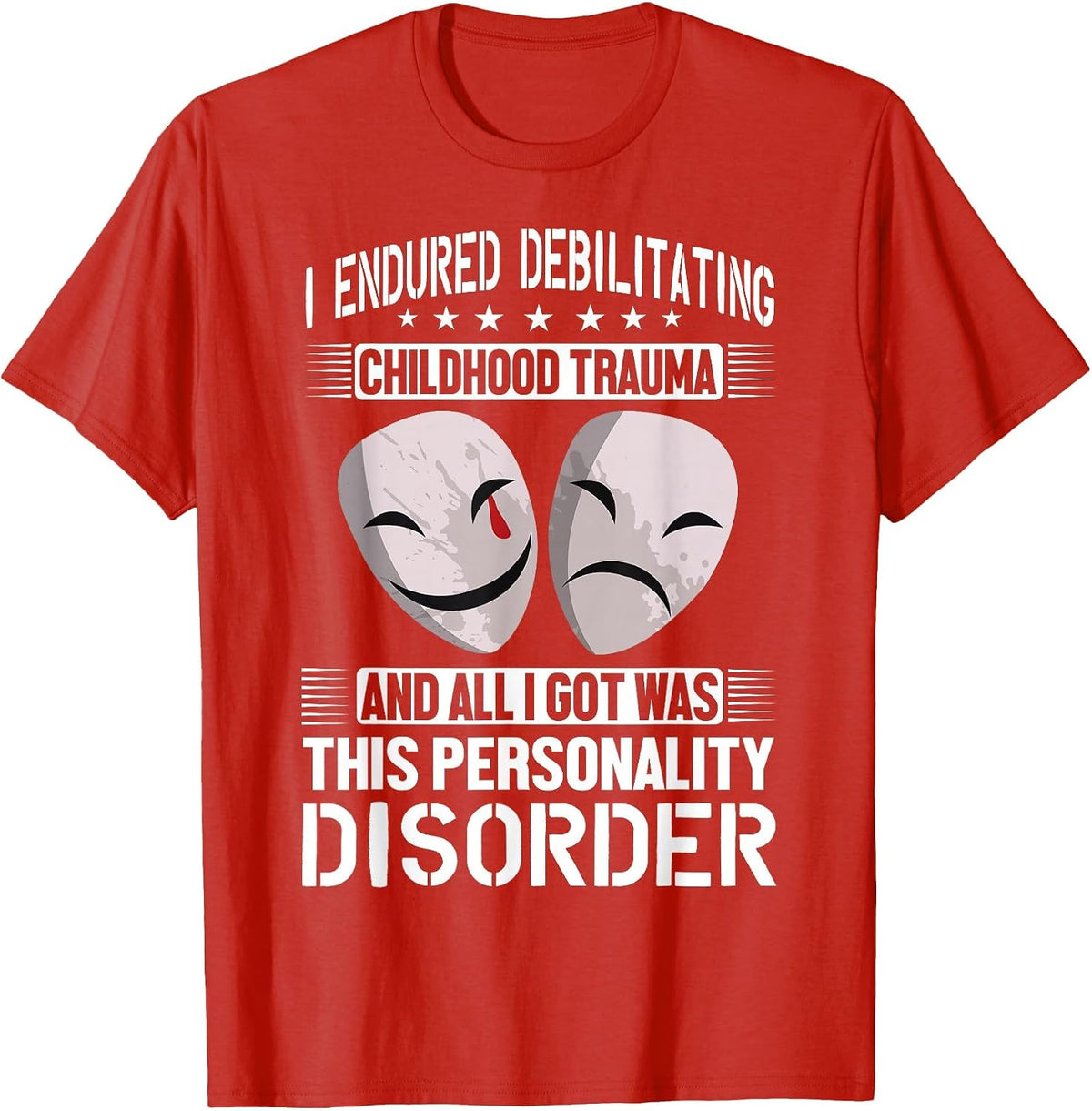 BPD I Endured Childhood Trauma Got This Personality Disorder T-Shirt - Red