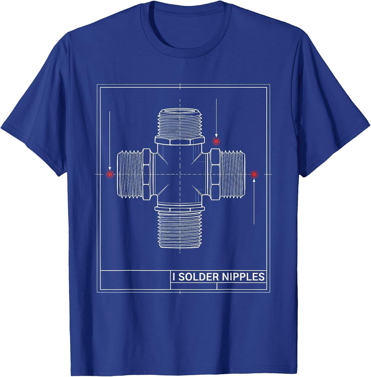 Men's I Solder Nipples Funny Plumber Pipefitter Steamfitter Gift T-Shirt - Royal Blue