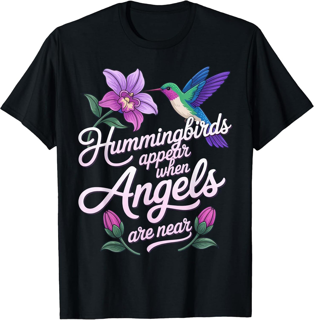 Hummingbirds Appear When Angels are Near + Spiritual Calm T-Shirt - Black