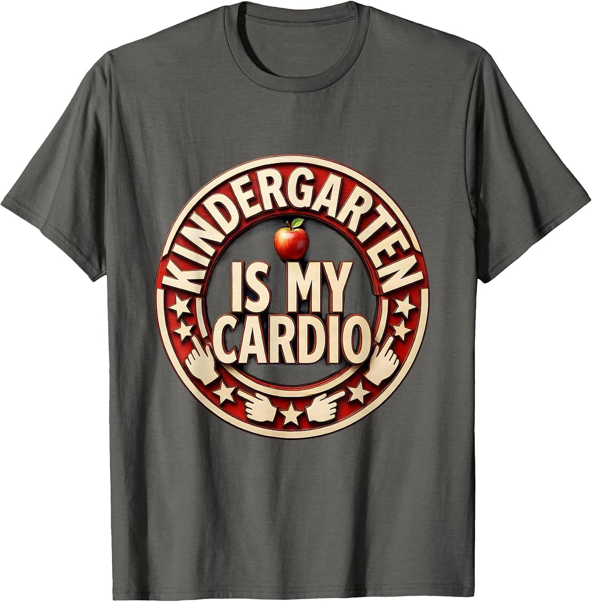Kindergarten Is My Cardio Teacher Design T-Shirt - Asphalt Grey