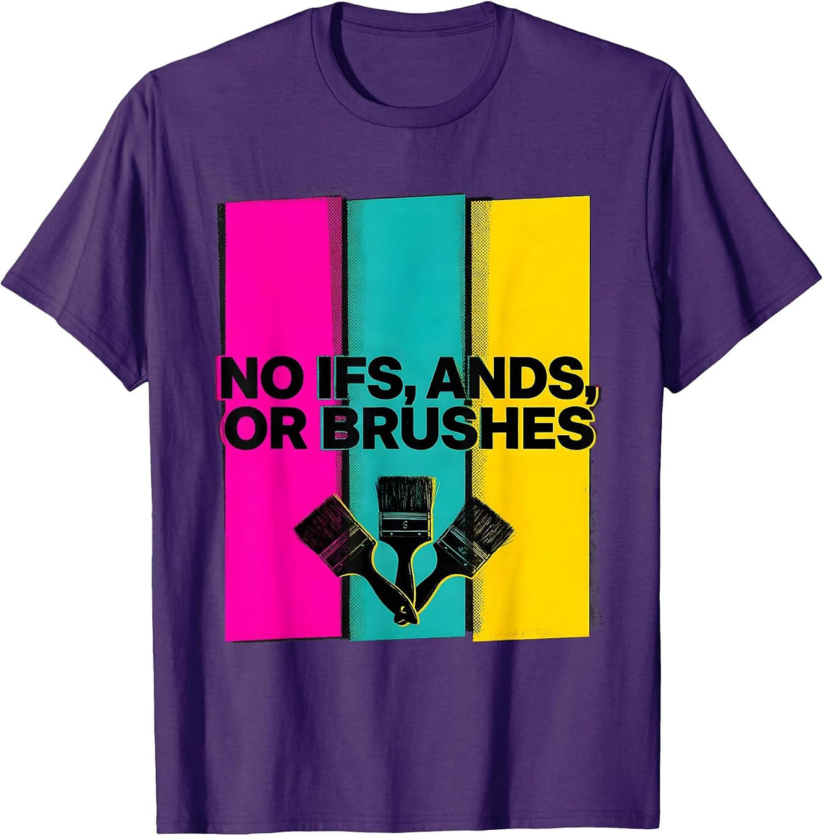 No Ifs, Ands, Or Brushes Risograph Art Teacher Painter Pun T-Shirt - Purple