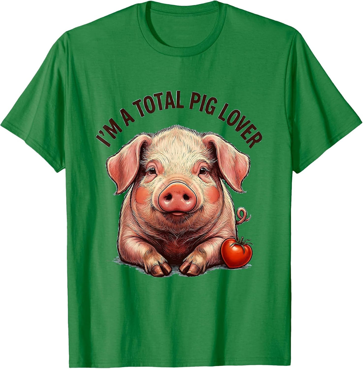 Men's I’m A Total Pig Lover Funny Pig Portrait Farm Animal Lover T-Shirt - Kelly Green