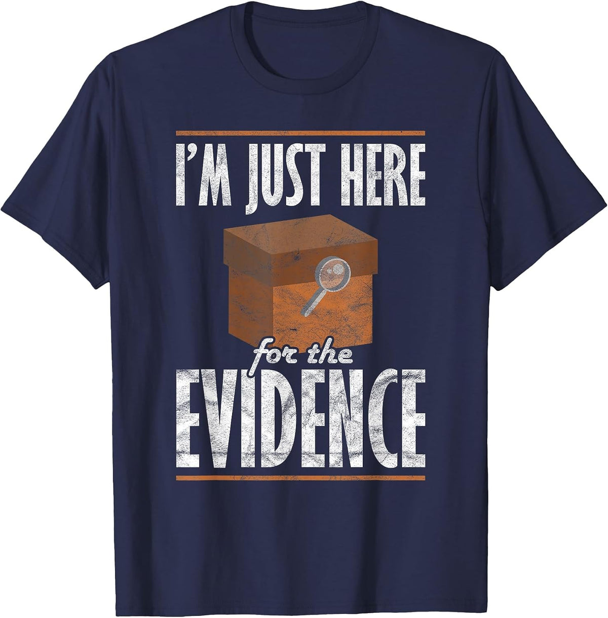 Forensics I'm Just Here for The Evidence T-Shirt - Navy Blue