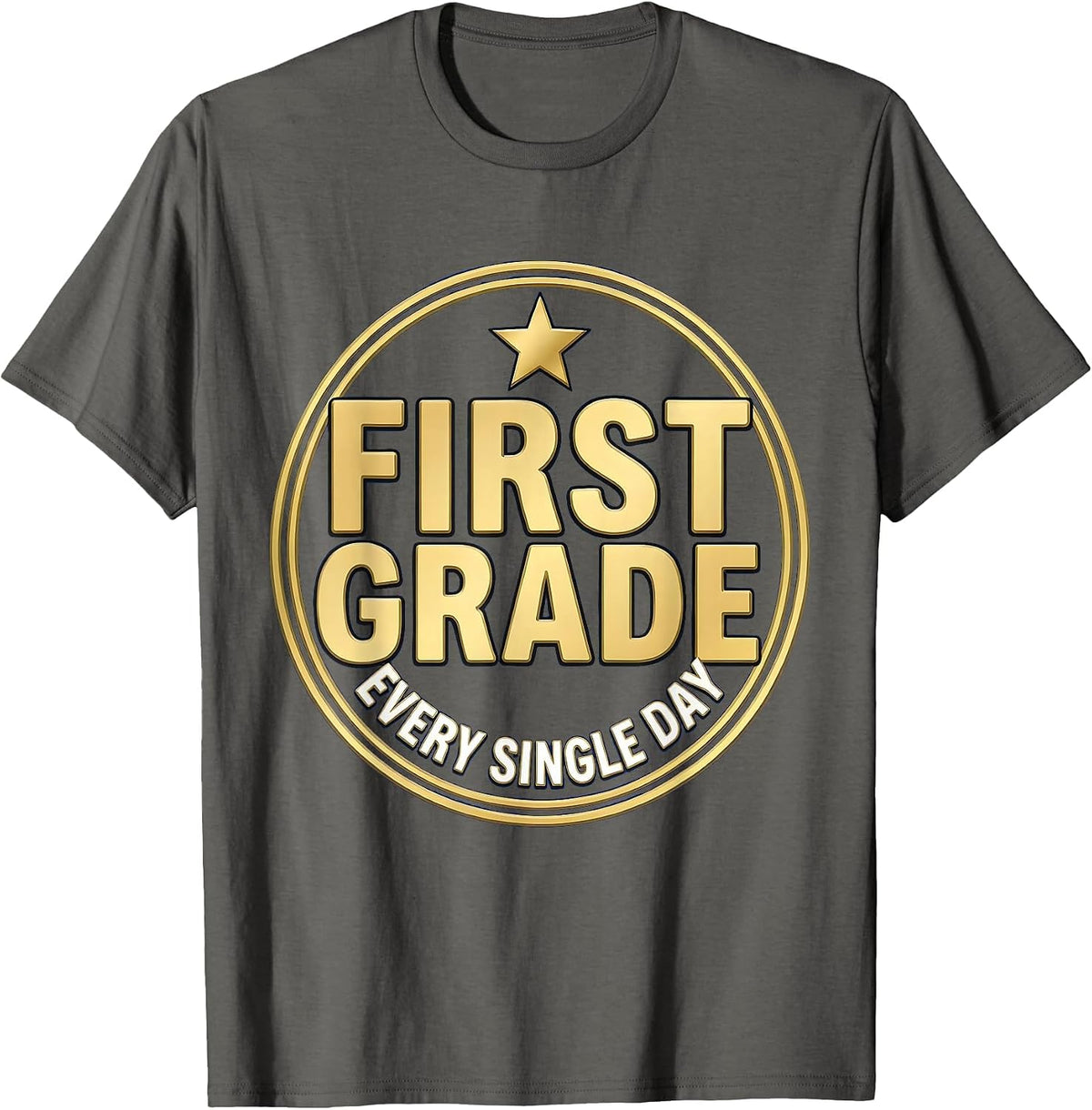 First Grade Every Single Day Classroom Design T-Shirt - Asphalt Grey