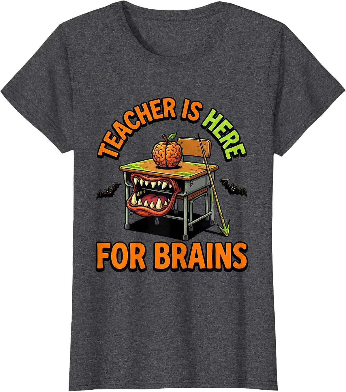 Women's Teacher Is Here For Brains Funny Teacher Halloween Costume T-Shirt - Dark Heather Grey