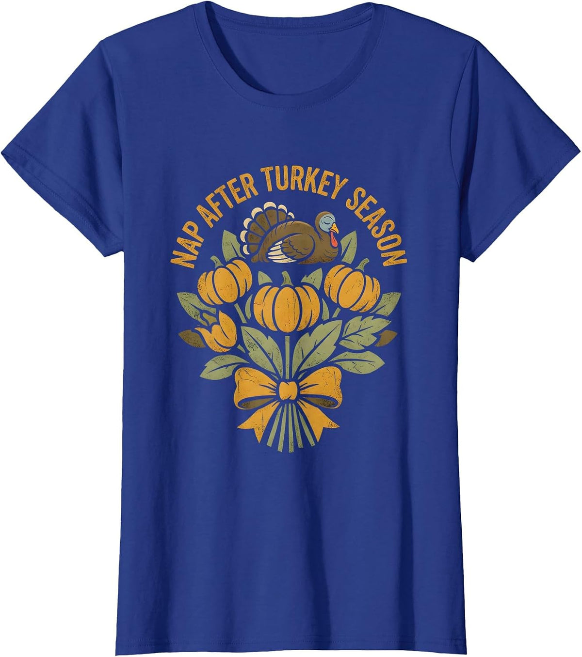 Women's Nap After Turkey Season Thanksgiving Design T-Shirt - Royal Blue