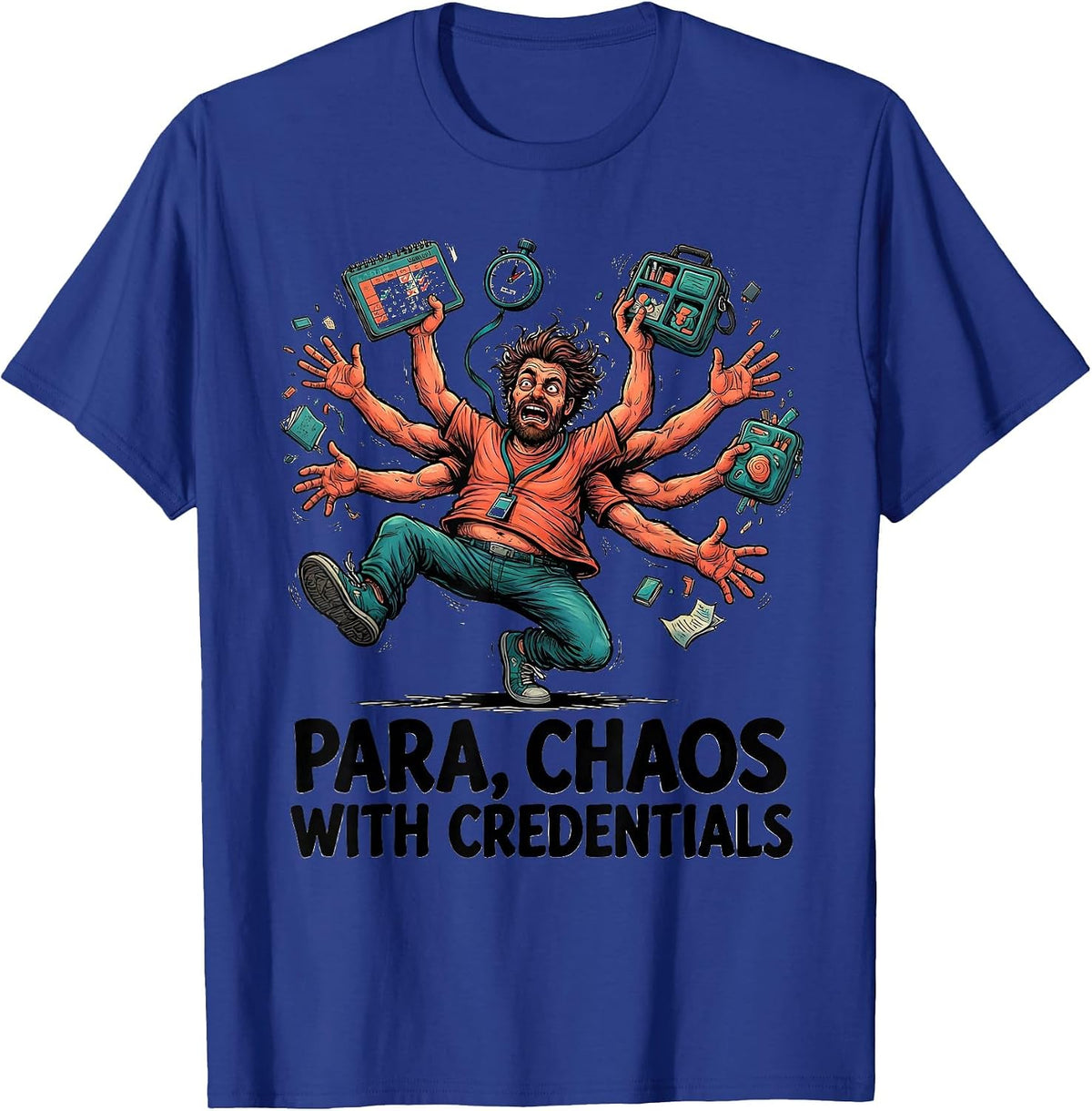 Para Chaos With Credentials Funny Paraprofessional Teacher T-Shirt - Royal Blue