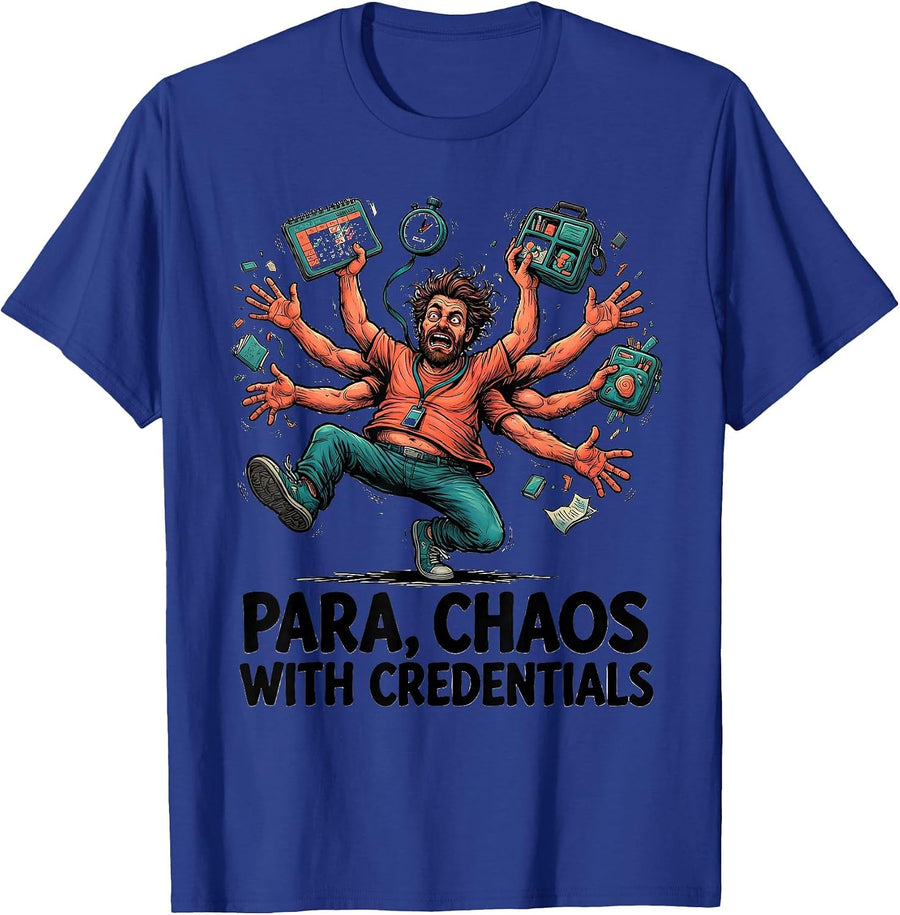 Para Chaos With Credentials Funny Paraprofessional Teacher T-Shirt - Royal Blue